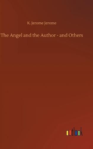 The Angel and the Author - and Others