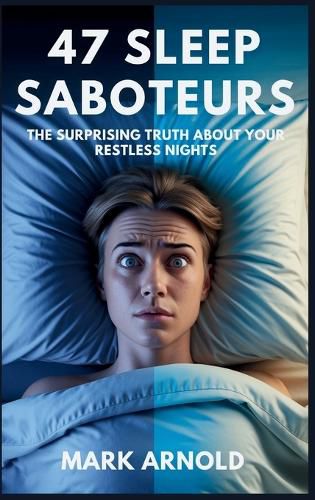 Cover image for 47 Sleep Saboteurs You Didn't Know About