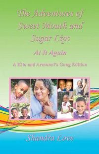 Cover image for The Adventures of Sweet Mouth and Sugar Lips - At It Again