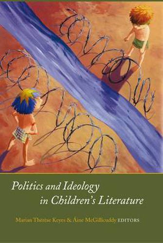 Politics and ideology in children's literature