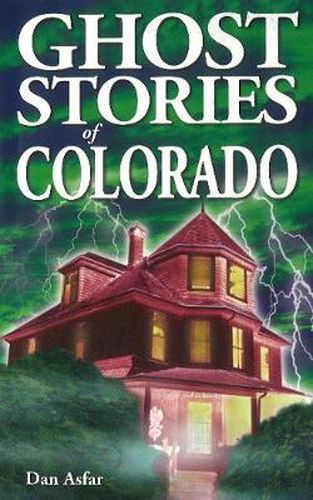 Cover image for Ghost Stories of Colorado