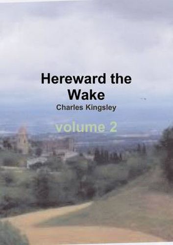 Cover image for Hereward the Wake, the last English king