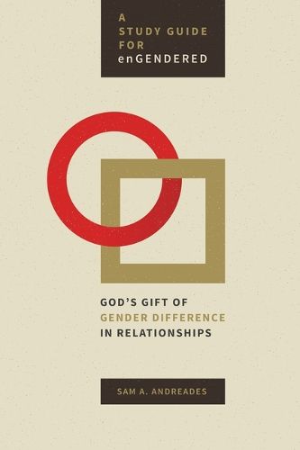 Cover image for Study Guide for Engendered: God's Gift of Gender Difference in Relationship