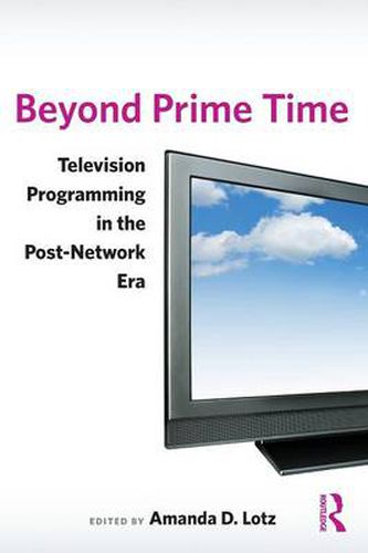 Cover image for Beyond Prime Time: Television Programming in the Post-Network Era