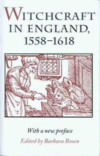 Cover image for Witchcraft in England, 1558-1618