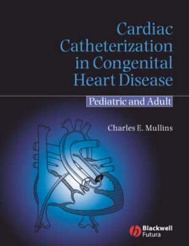 Cover image for Cardiac Catheterization in Congenital Heart Disease: Pediatric and Adult