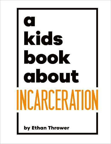 Cover image for A Kids Book About Incarceration