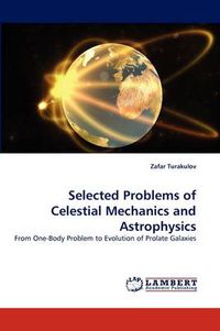 Cover image for Selected Problems of Celestial Mechanics and Astrophysics