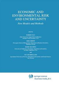 Cover image for Economic and Environmental Risk and Uncertainty: New Models and Methods