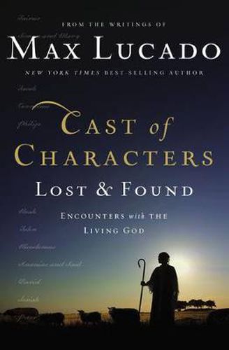 Cover image for Cast of Characters: Lost and Found: Encounters with the Living God