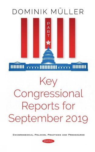 Key Congressional Reports for September 2019: Part V