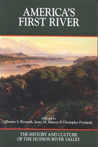 Cover image for America's First River: The History and Culture of the Hudson River Valley