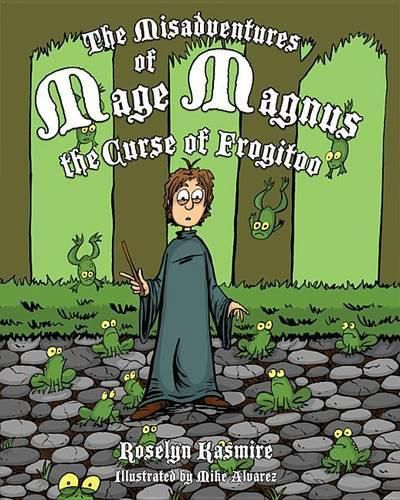 Cover image for The Misadventures of Mage Magnus: The Curse of Frogitoo