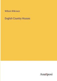 Cover image for English Country Houses