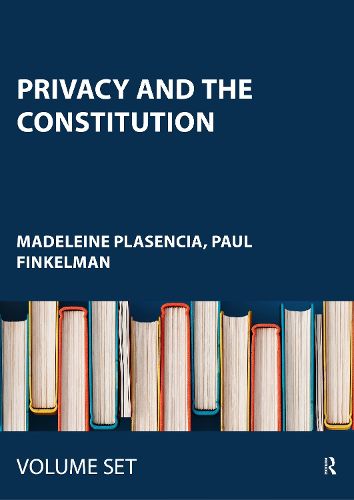 Privacy and the Constitution