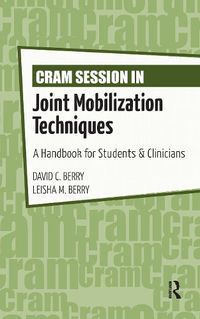 Cover image for Cram Session in Joint Mobilization Techniques