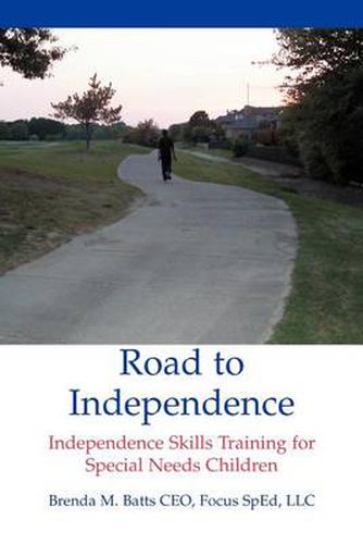 Cover image for Road to Independence: Independence Skills Training for Special Needs Children