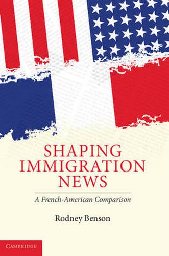 Cover image for Shaping Immigration News: A French-American Comparison