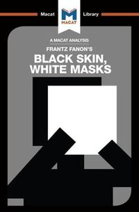 Cover image for An Analysis of Frantz Fanon's Black Skin, White Masks