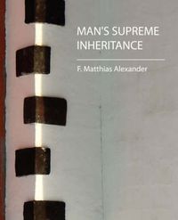 Cover image for Man's Supreme Inheritance