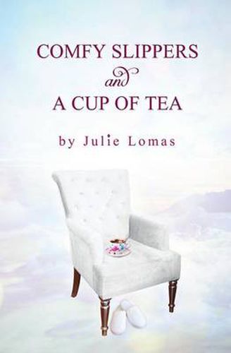 Cover image for Comfy Slippers and a Cup of Tea