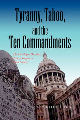 Cover image for Tyranny, Taboo, and the Ten Commandments