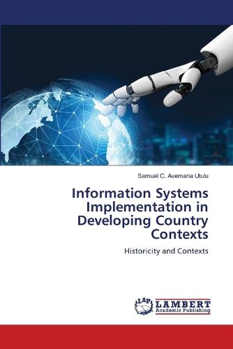Cover image for Information Systems Implementation in Developing Country Contexts