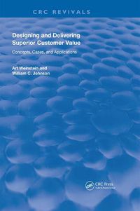 Cover image for Designing and Delivering Superior Customer Value: Concepts, Cases, and Applications