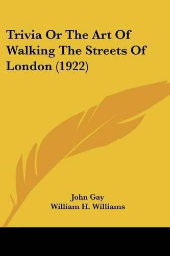 Trivia or the Art of Walking the Streets of London (1922)