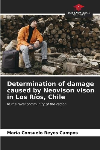 Determination of damage caused by Neovison vison in Los R?os, Chile