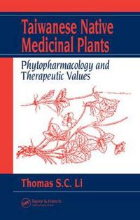 Cover image for Taiwanese Native Medicinal Plants: Phytopharmacology and Therapeutic Values