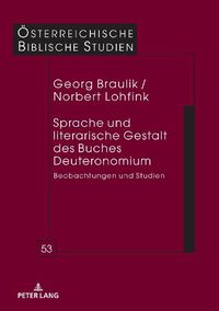 Cover image for Sprache Und Literarische Gestalt Des Buches Deuteronomium: Beobachtungen Und Studien