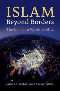 Cover image for Islam beyond Borders: The Umma in World Politics