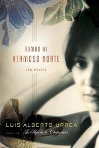 Cover image for Rumbo al Hermoso Norte