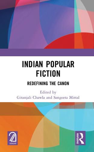 Cover image for Indian Popular Fiction: Redefining the Canon