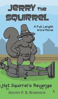 Cover image for Jerry the Squirrel: Hat Squirrel's Revenge