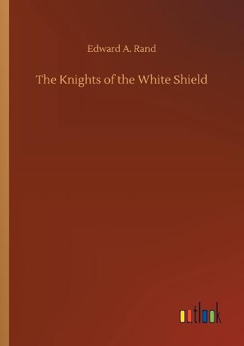 The Knights of the White Shield