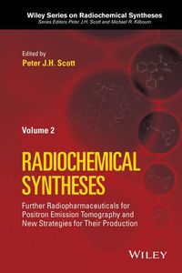 Cover image for Further Radiopharmaceuticals for Positron Emission Tomography and New Strategies for Their Production, Volume 2