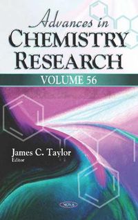 Cover image for Advances in Chemistry Research: Volume 56