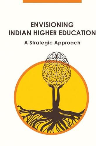 Cover image for Envisioning Indian Higher Education