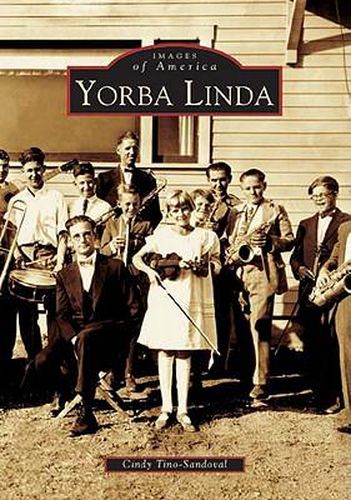 Cover image for Yorba Linda: California