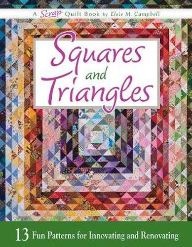 Cover image for Squares and Triangles: 13 Fun Patterns For Innovating And Renovating