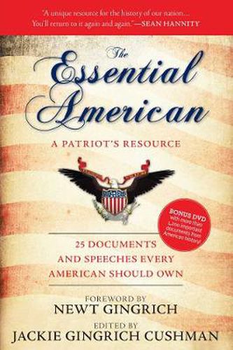 Cover image for The Essential American: 25 Documents and Speeches Every American Should Own