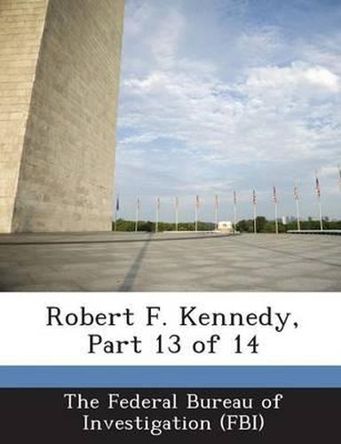 Cover image for Robert F. Kennedy, Part 13 of 14