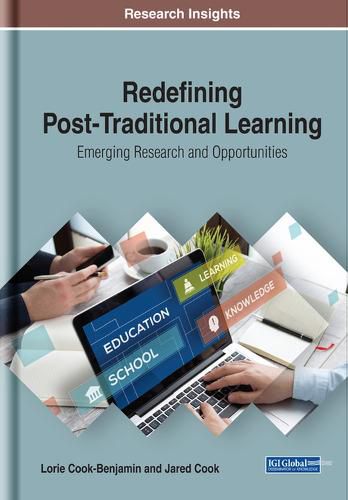 Cover image for Redefining Post-Traditional Learning: Emerging Research and Opportunities