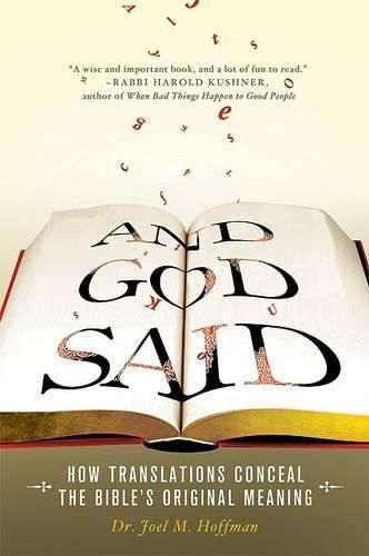 Cover image for And God Said: How Translations Conceal the Bible's Original Meaning