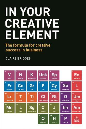 Cover image for In Your Creative Element: The Formula for Creative Success in Business