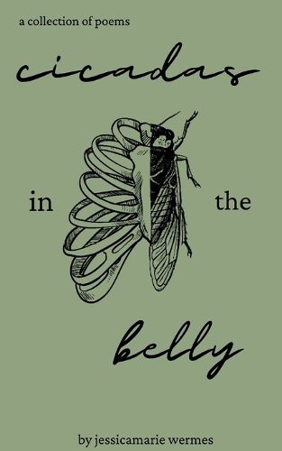 Cicadas in the belly