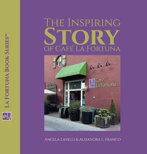 Cover image for The Inspiring Story of Cafe La Fortuna