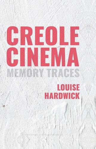 Cover image for Creole Cinema: Memory Traces